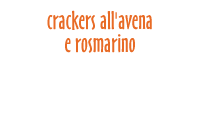 Crakers all'avena e rosmarino