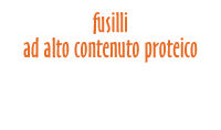 Fusilli ad alto contenuto proteico