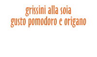 Grissini alla soia pomodoro e origano